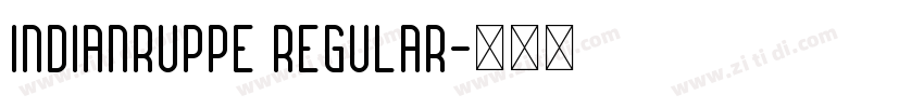 indianruppe regular字体转换